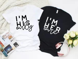 I'm His Only - I'm Her One - Couples T Shirts - Matching Shirts for Couples - Honey Moon - Anniversary Vacation