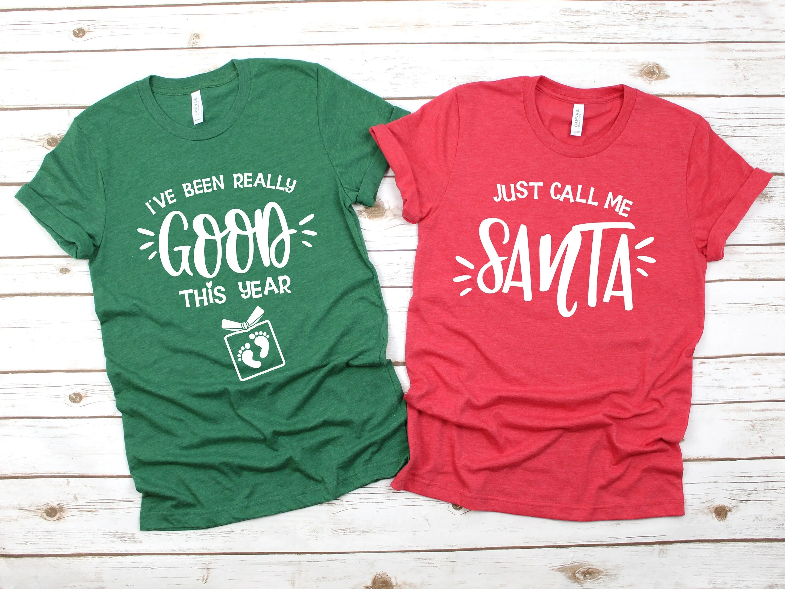 I've Been Really Good This Year - Just Call Me Santa - Funny Christmas Couple Shirts - Cute Pregnancy Baby Announcement - Holiday Humor Tee