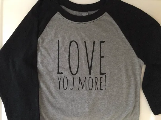Love You More Shirts, Youth Raglan Shirts