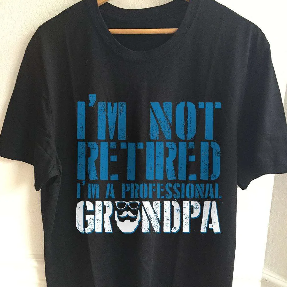 Not Retired. I'm A Professional Grandpa Adult Unisex Cotton Short Sleeve T-Shirt