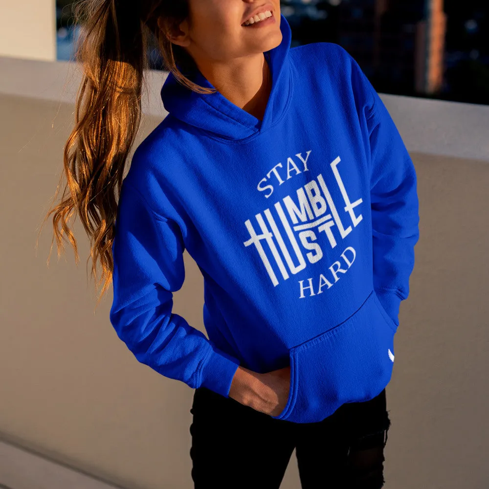 Stay Humble Hustle Hard Women's Hoodie
